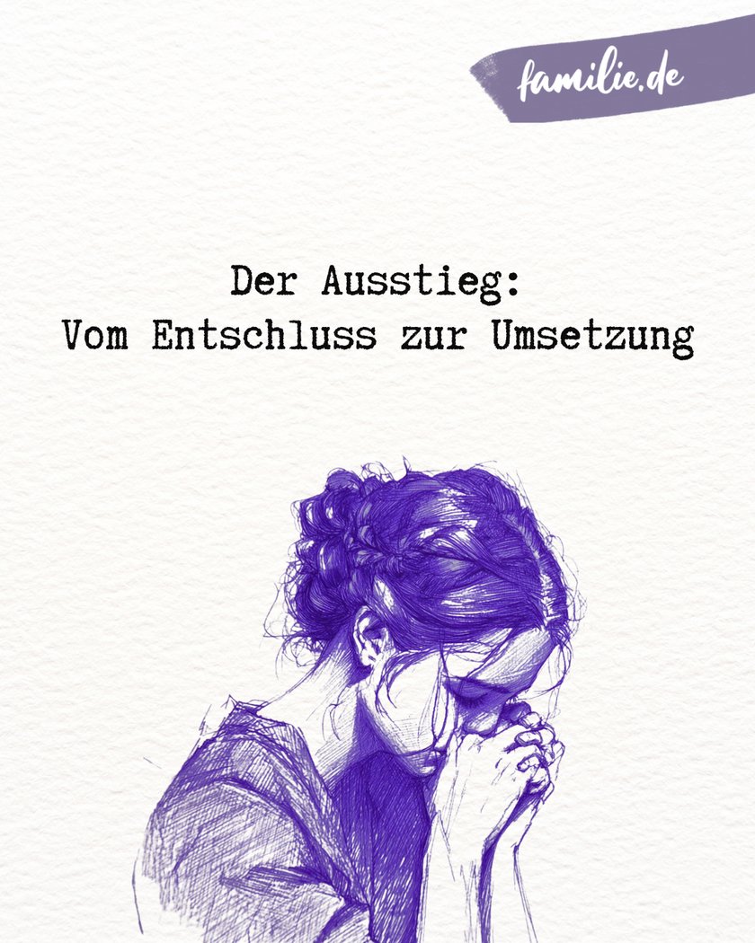 Umsetzung: Raus aus der toxischen Beziehung Umsetzung: Raus aus der toxischen Beziehung