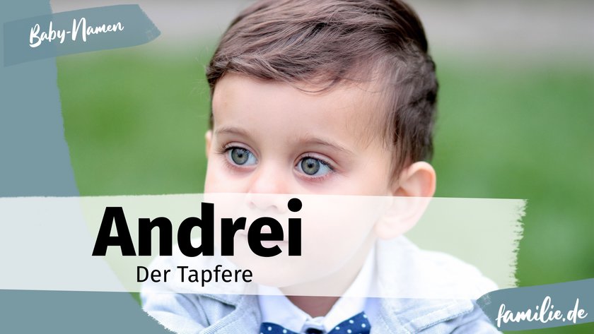 Jungennamen mit IE oder I am Ende - Andrei Jungennamen mit IE oder I am Ende - Andrei