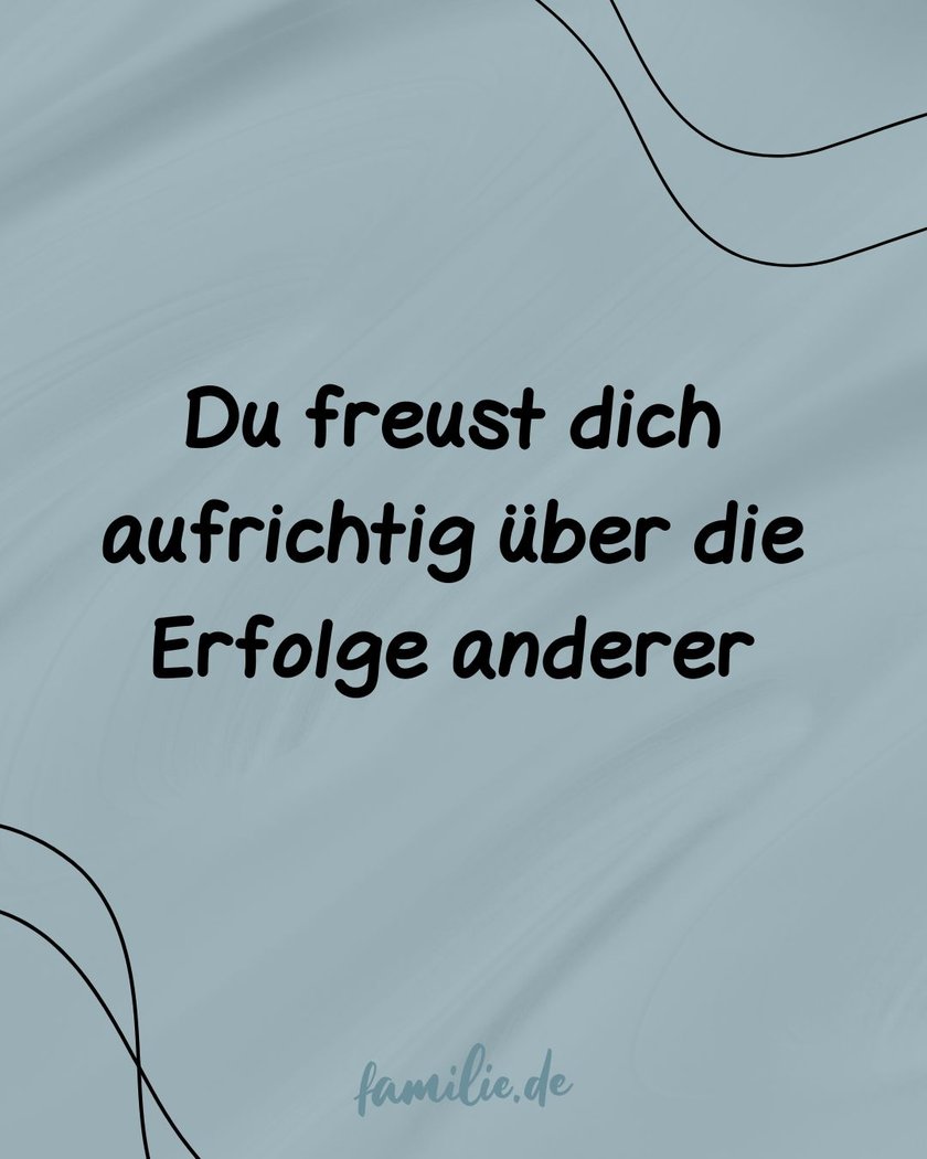 Du freust dich über die Erfolge anderer Du freust dich über die Erfolge anderer