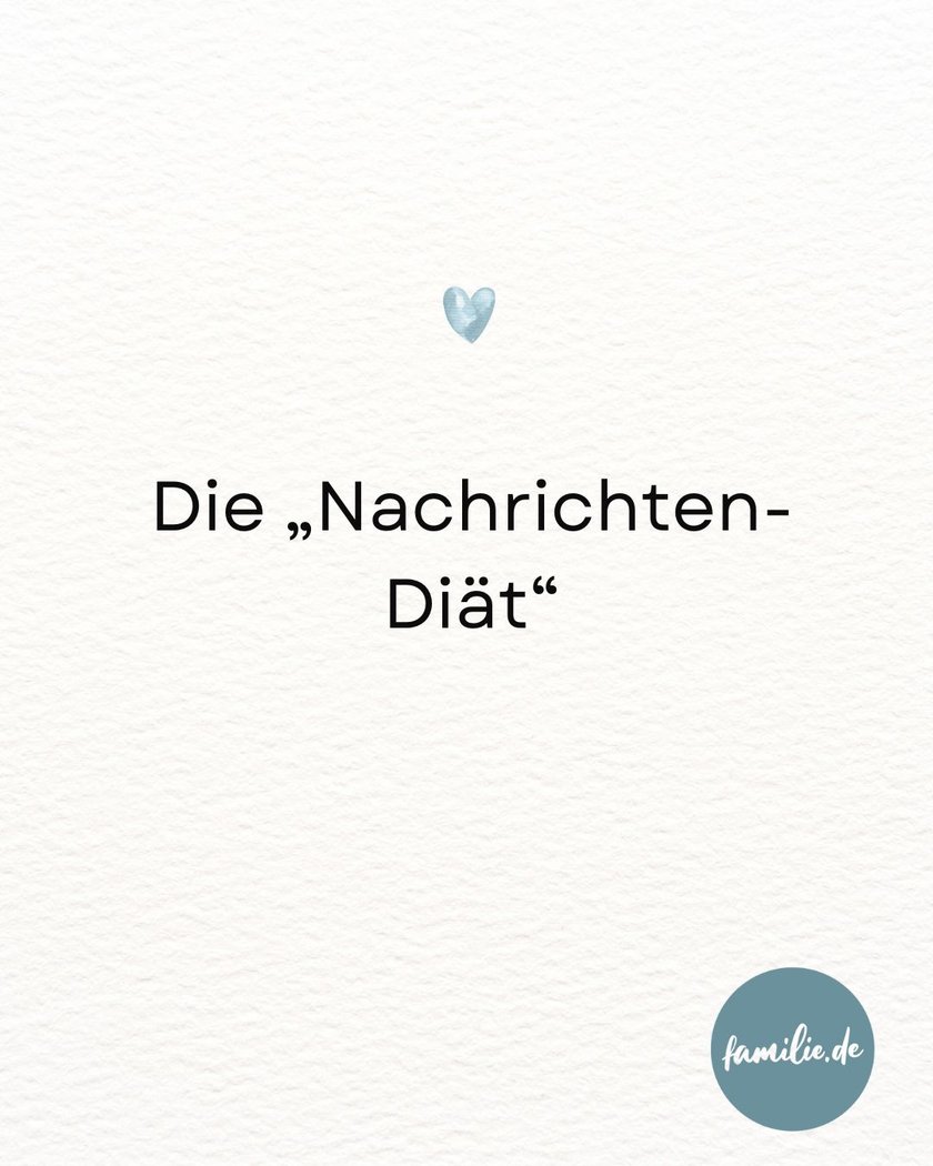 Die "Nachrichten-Diät" Die "Nachrichten-Diät"