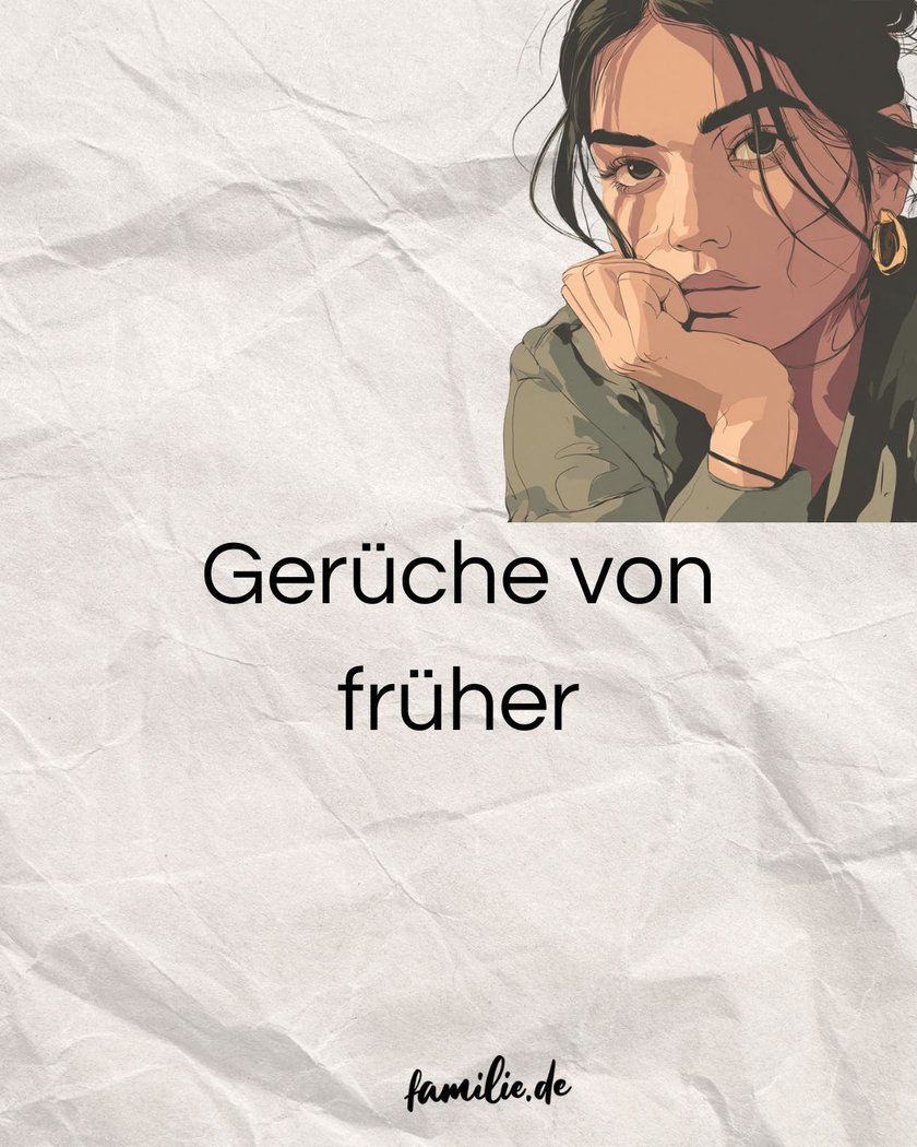 Gerüche vo früher Gerüche vo früher