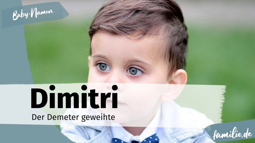 Jungennamen mit IE oder I am Ende - Dimitri Jungennamen mit IE oder I am Ende - Dimitri