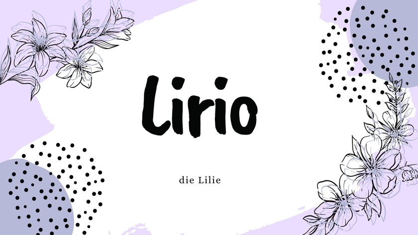 Namen mit der Bedeutung „Blume”: Lirio