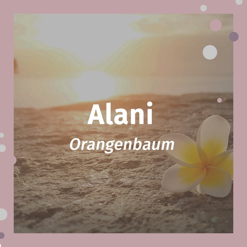 Hawaiianische Namen Alani