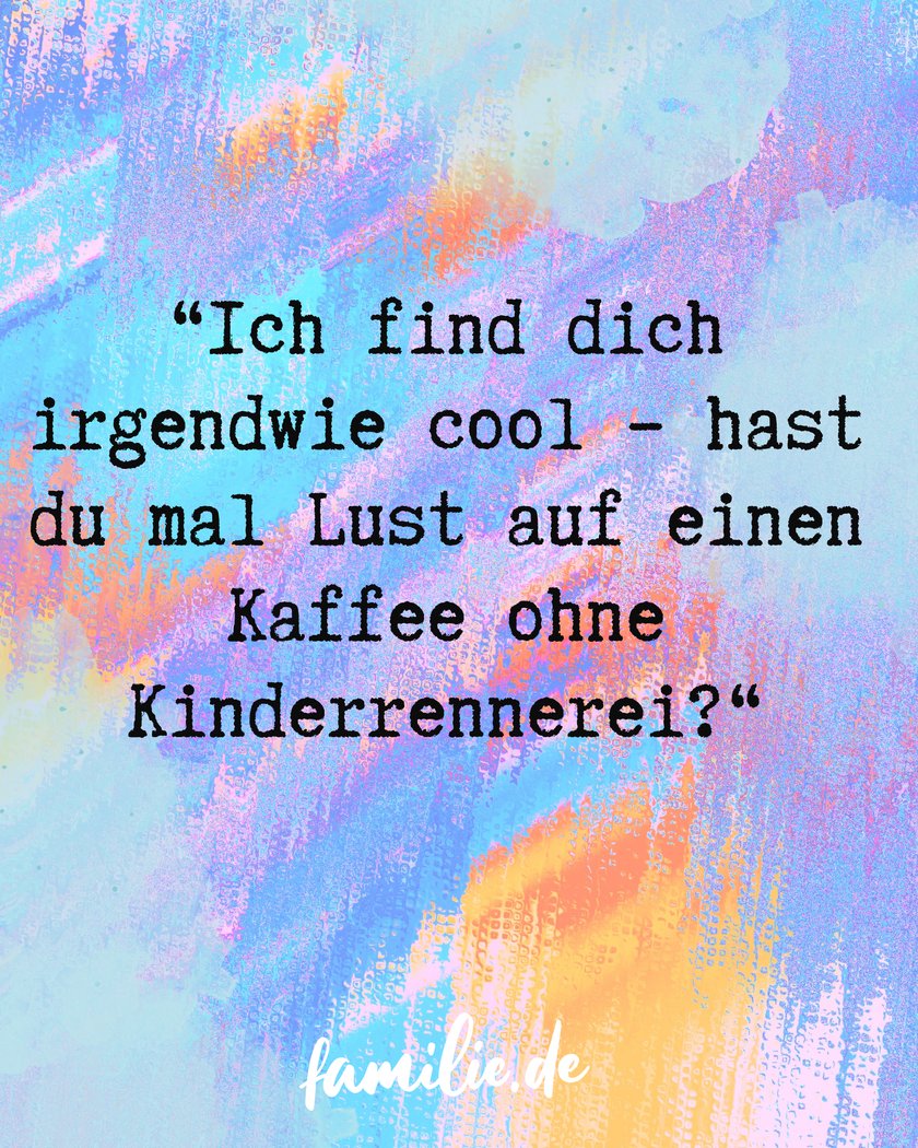 Sätze Elternfreundschaften schließen - Kaffee trinken