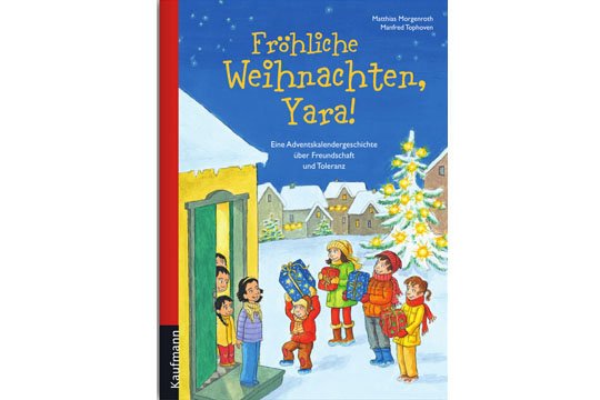 Kinderbücher über Flucht und Geflüchtete: Fröhliche Weihnachten, Yara!