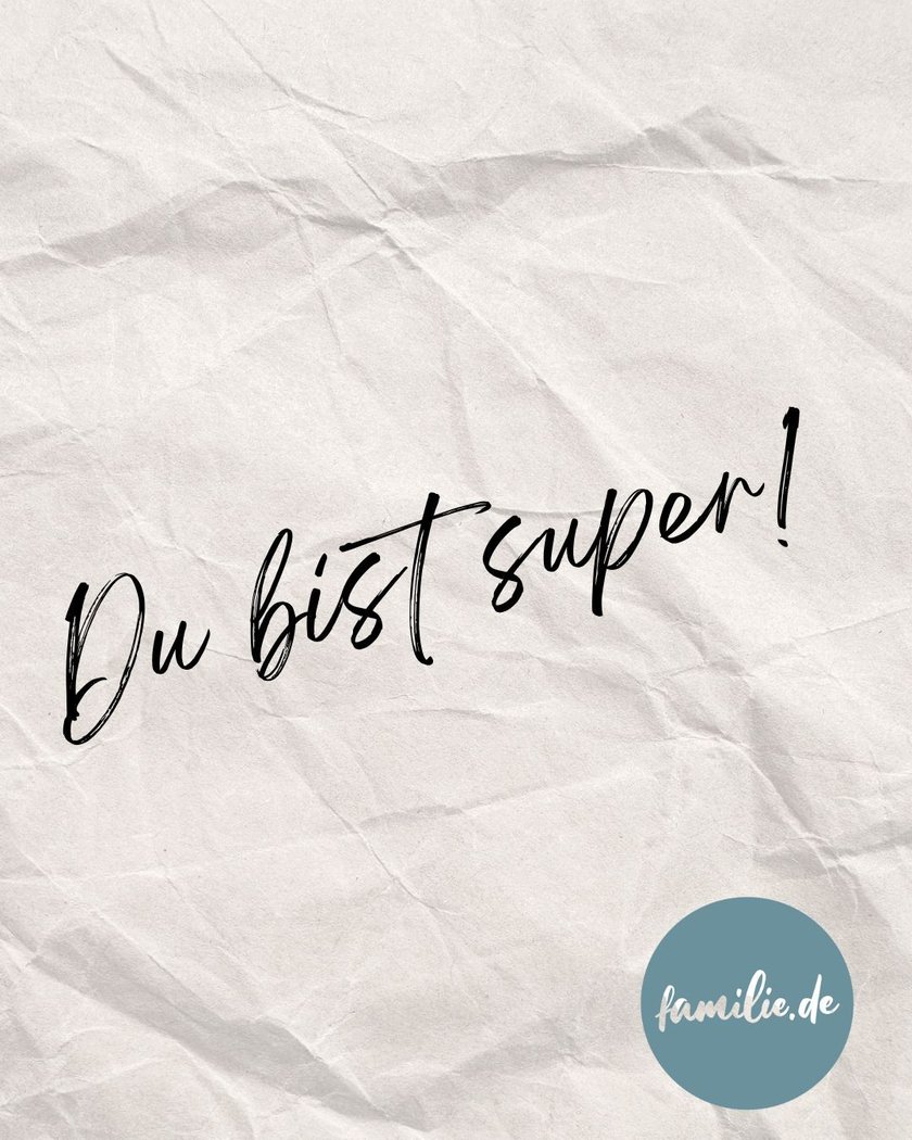 Du bist super! 