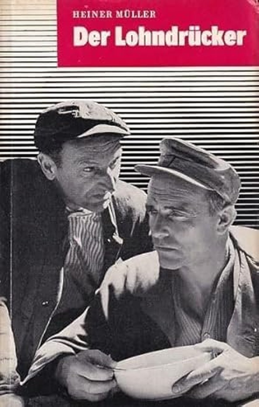 Heiner Müller Der Lohndrücker