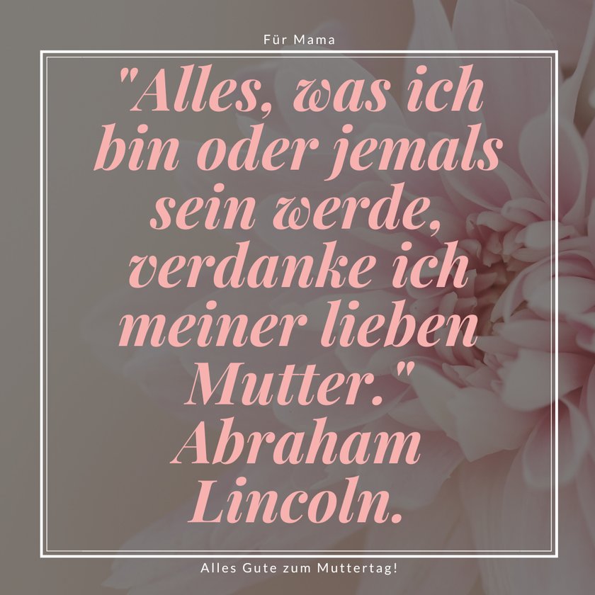 WhatsApp Muttertagssprüche: Abraham Lincoln