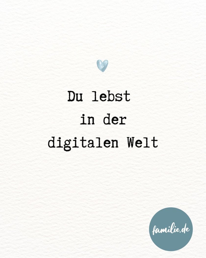 Du lebst in der digitalen Welt Du lebst in der digitalen Welt