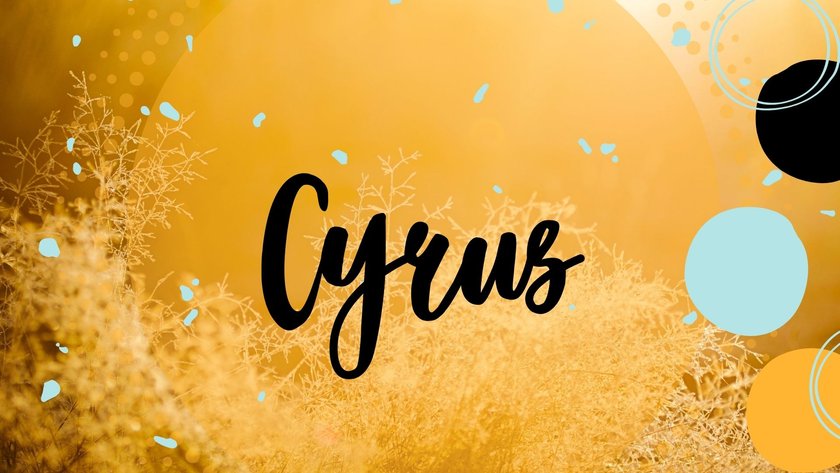 Babynamen mit der Bedeutung „Sonne": Cyrus