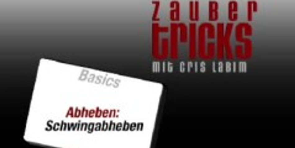 Kinderleichte Zaubertricks: Nr. 5 - Schwingabheben Kinderleichte Zaubertricks: Nr. 5 - Schwingabheben