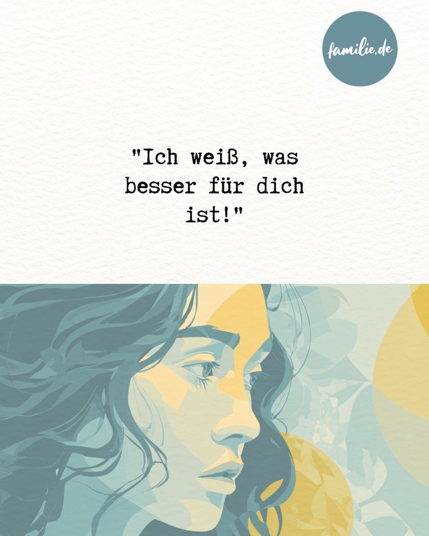 Sätze aus der Kindheit, wenn du keine Grenzen setzen kannst - 5