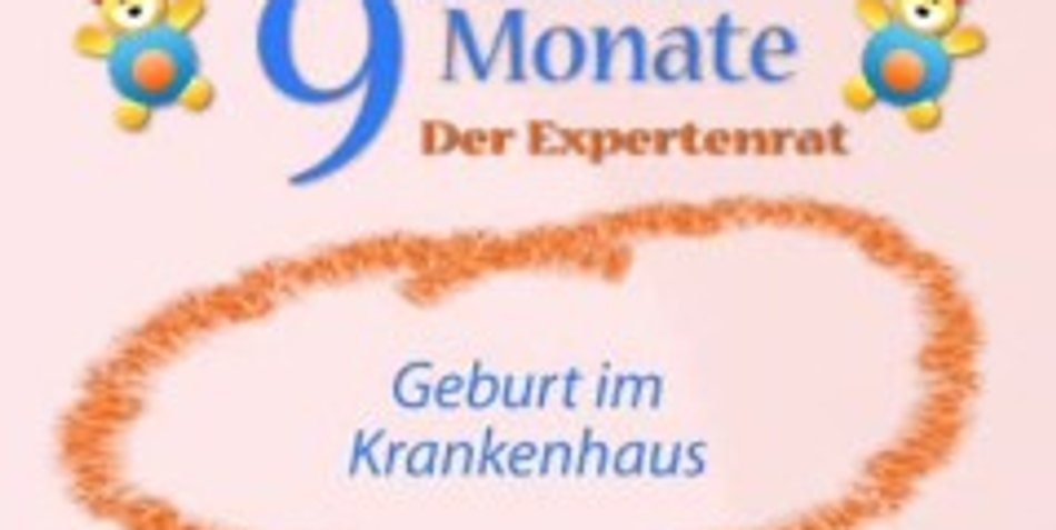 Die Geburt im Krankenhaus Die Geburt im Krankenhaus