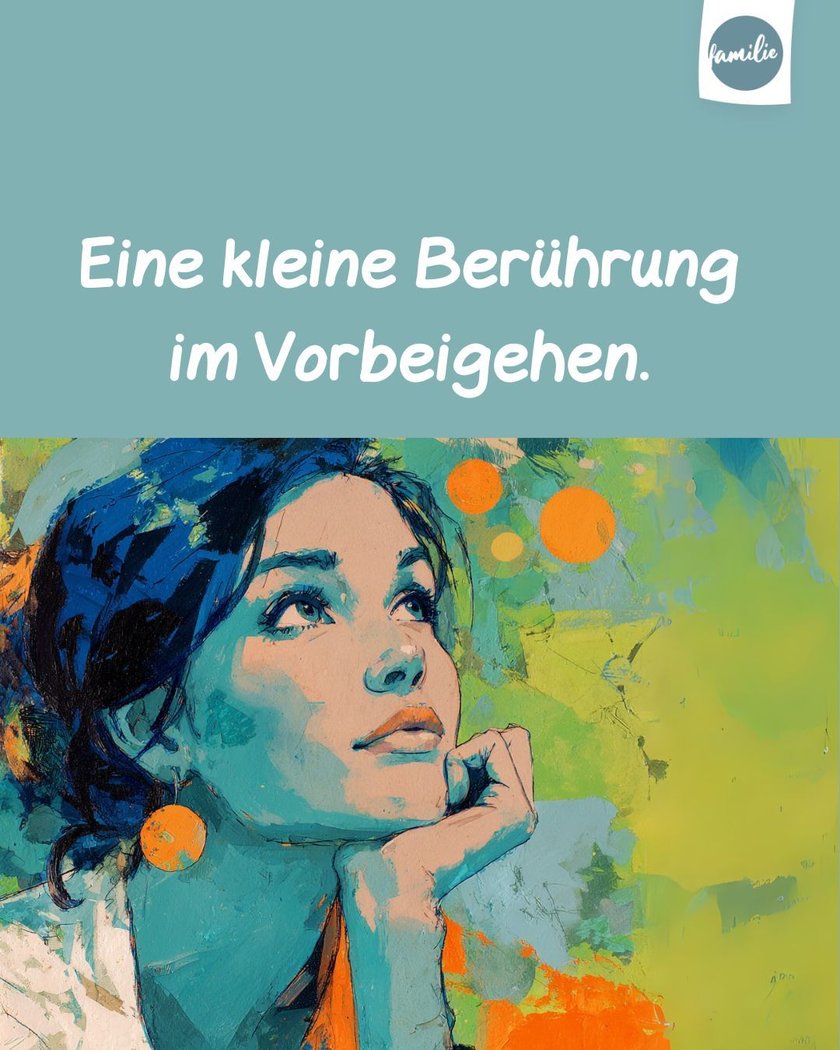 Eine kleine Berührung im Vorbeigehen Eine kleine Berührung im Vorbeigehen