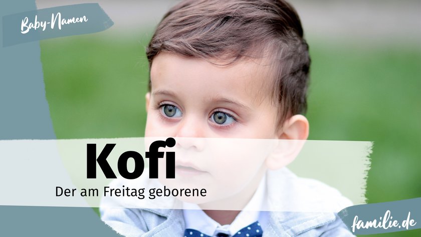 Jungennamen mit IE oder I am Ende - Kofi Jungennamen mit IE oder I am Ende - Kofi