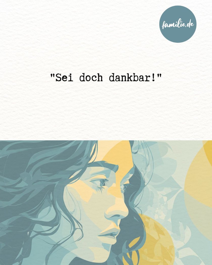 Sätze aus der Kindheit, wenn du keine Grenzen setzen kannst - 3