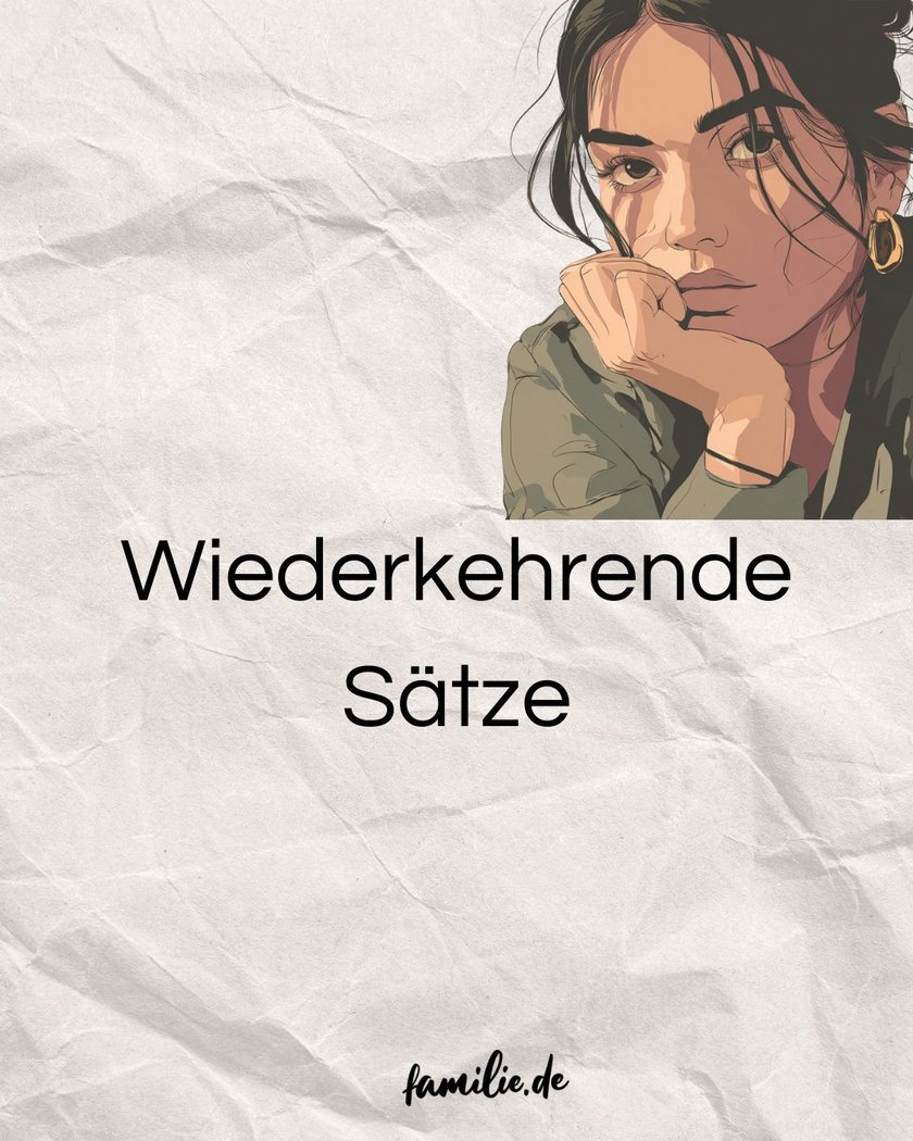 Wiederkehrende Sätze Wiederkehrende Sätze