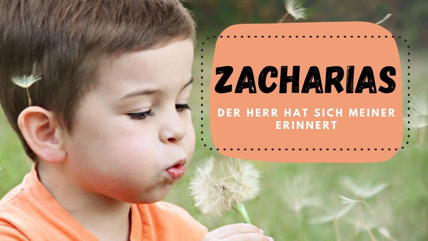 #15 viersilbige Jungennamen: Zacharias