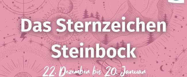 Zwischen Business & Bauchgefühl: 10 Steinbock-Facts, die alle überraschen