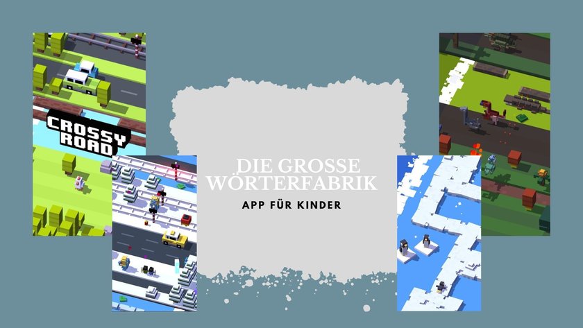 Apps für Kinder: Crossy Roads