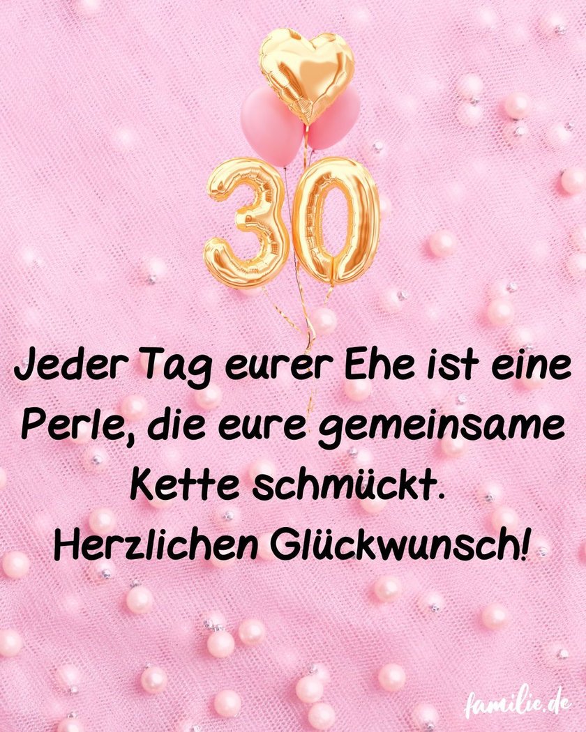 Perlenhochzeit Glückwünsche 30. Hochzeitstag Sprüche