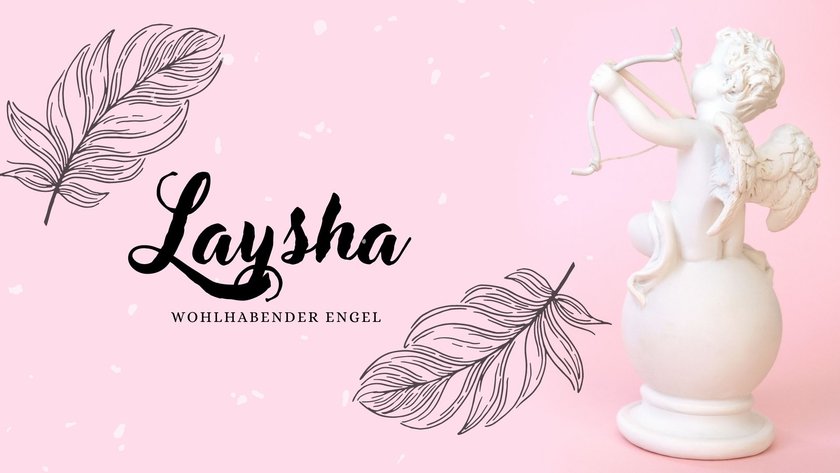Engel Namen: Laysha