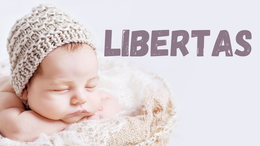 Vornamen, die Frieden/Freiheit bedeuten Libertas