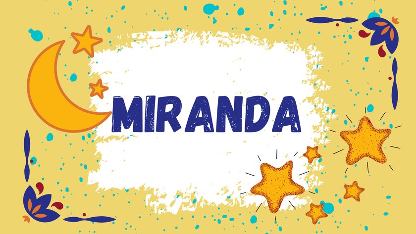 #19 Namen mit Bedeutung "Mond": Miranda
