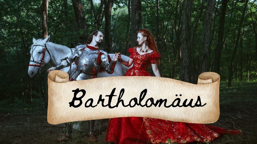 Alte ungewöhnliche Vornamen, die es heute nicht mehr gibt - Bartholomäus