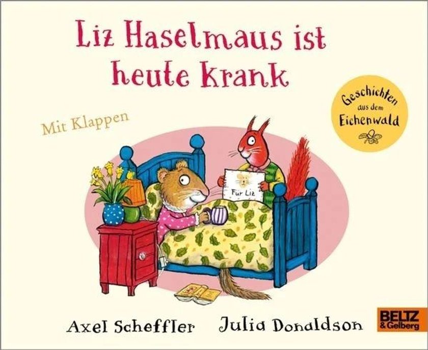 Kinderbücher Krankenhaus: Liz Haselmaus ist heute krank