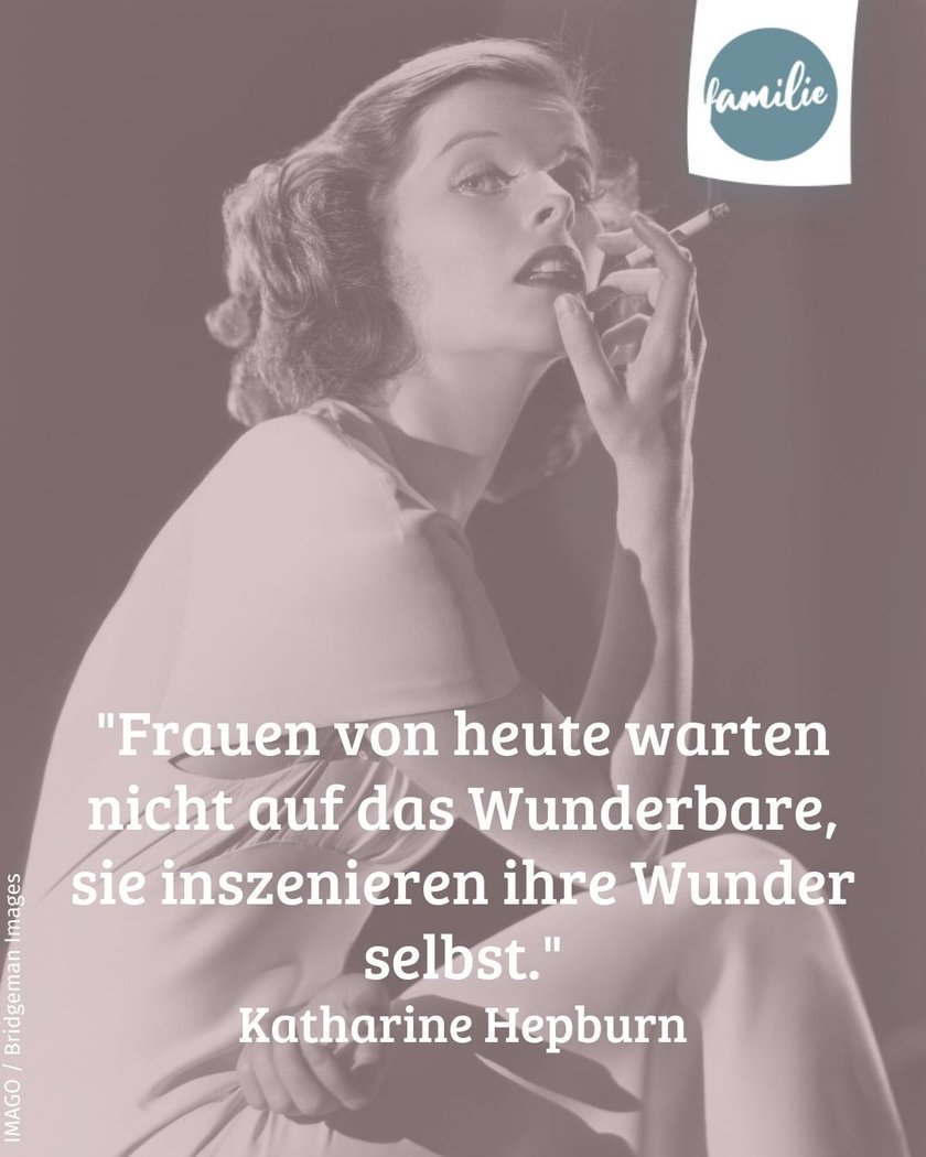 Sprüche zum Weltfrauentag: Katharine Hepburn