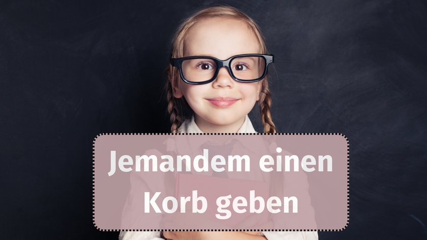 Jemandem einen Korb geben