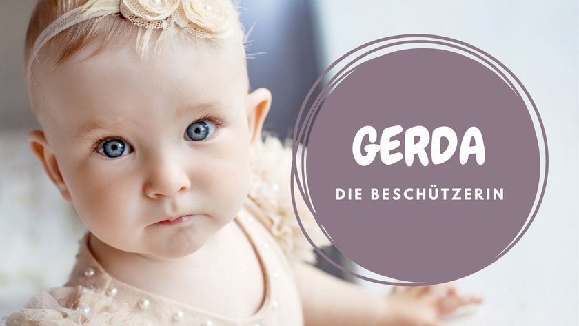 #19 Mädchennamen der 20er: Gerda
