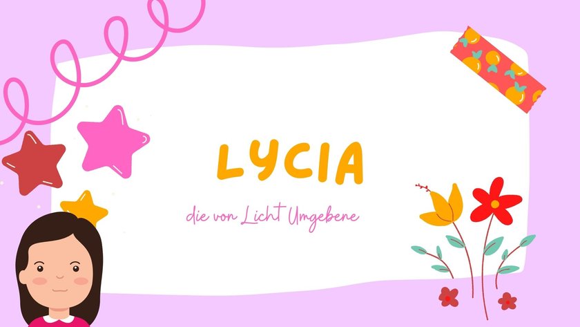 Die schönsten Mädchennamen, die auf A enden: Lycia