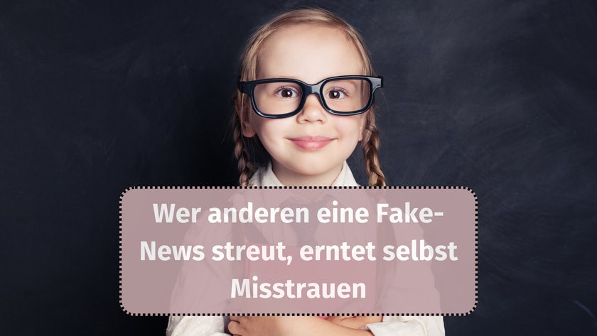 Wer anderen eine Fake-News streut, erntet selbst Misstrauen