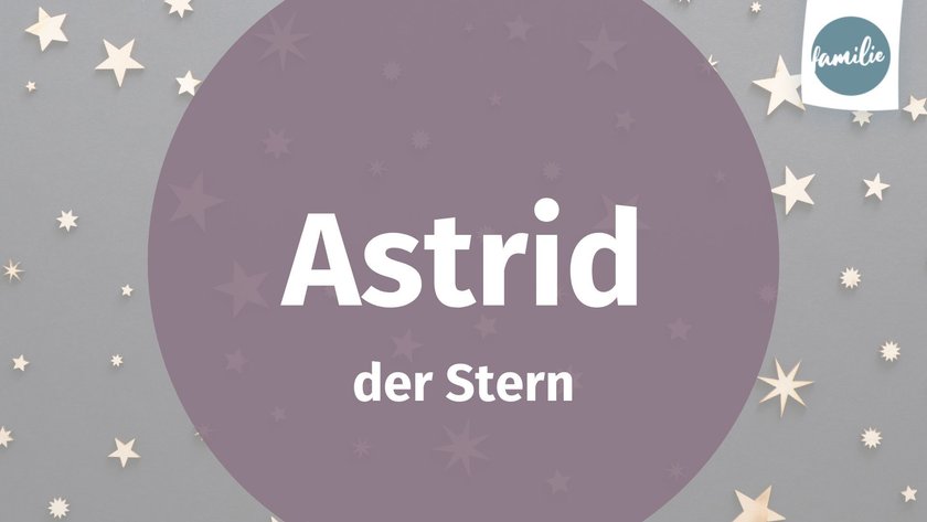 Namen Bedeutungen - Astrid