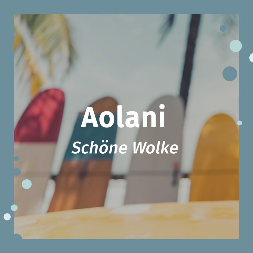Hawaiianische Namen Aolani