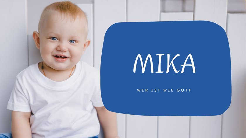 #17 Jungennamen mit zwei Silben: Mika