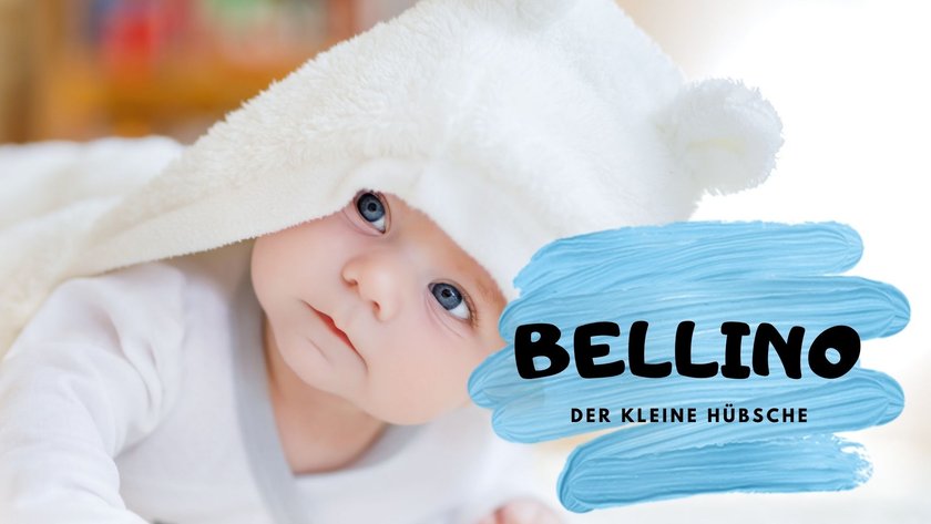 #6 Jungennamen mit B: Bellino