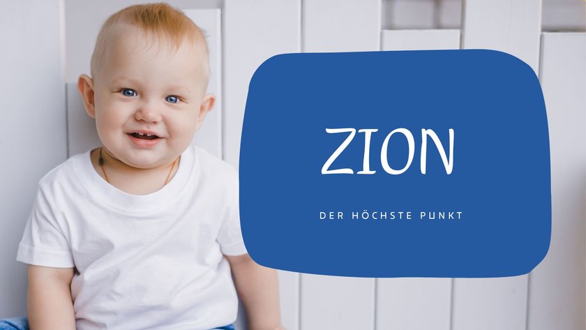 #13 Jungennamen mit zwei Silben: Zion