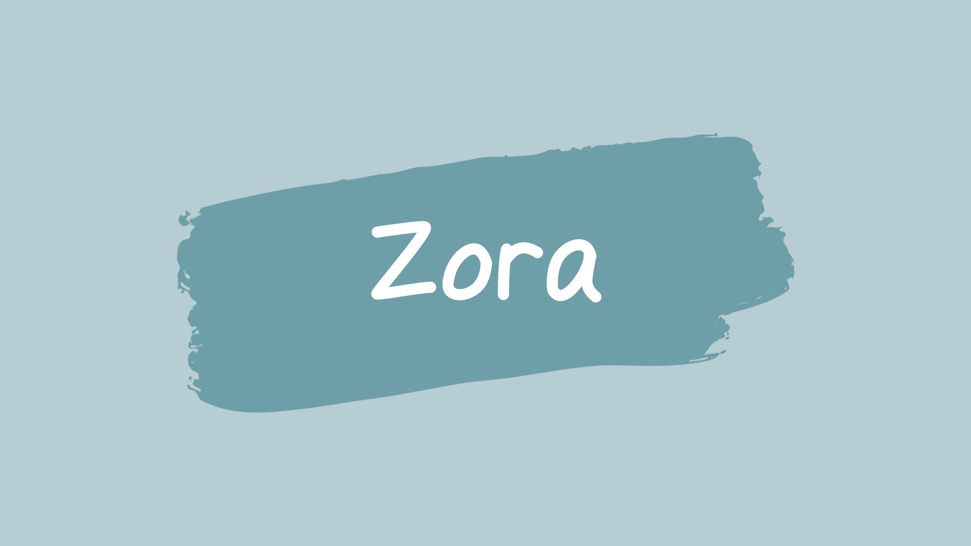 Zora