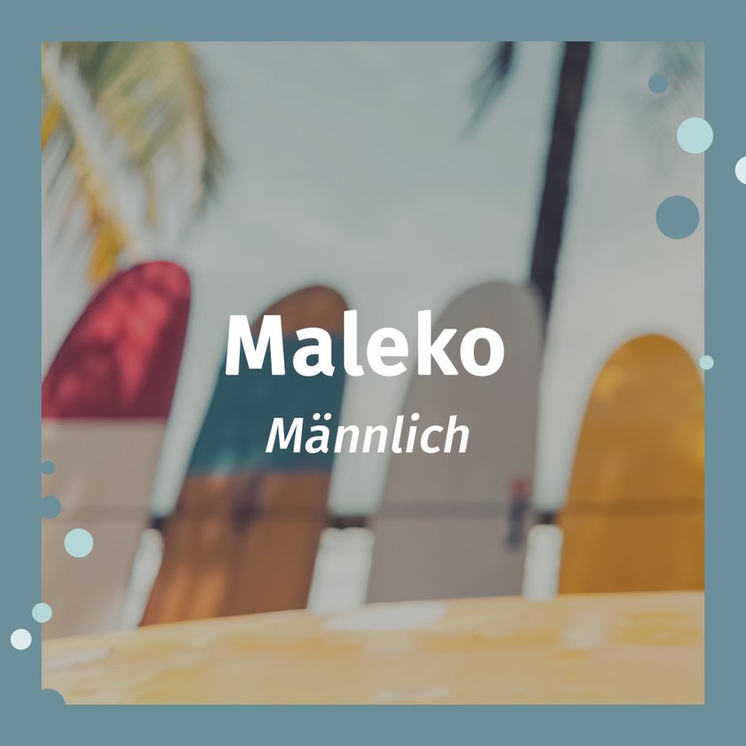 Hawaiianische Namen Maleko