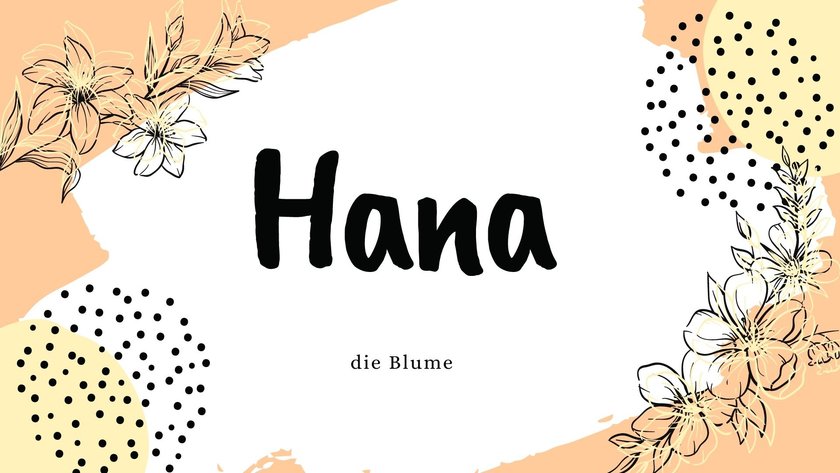 Namen mit der Bedeutung „Blume”: Hana