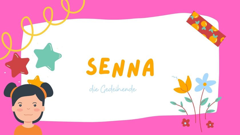 Die schönsten Mädchennamen, die auf A enden: Senna