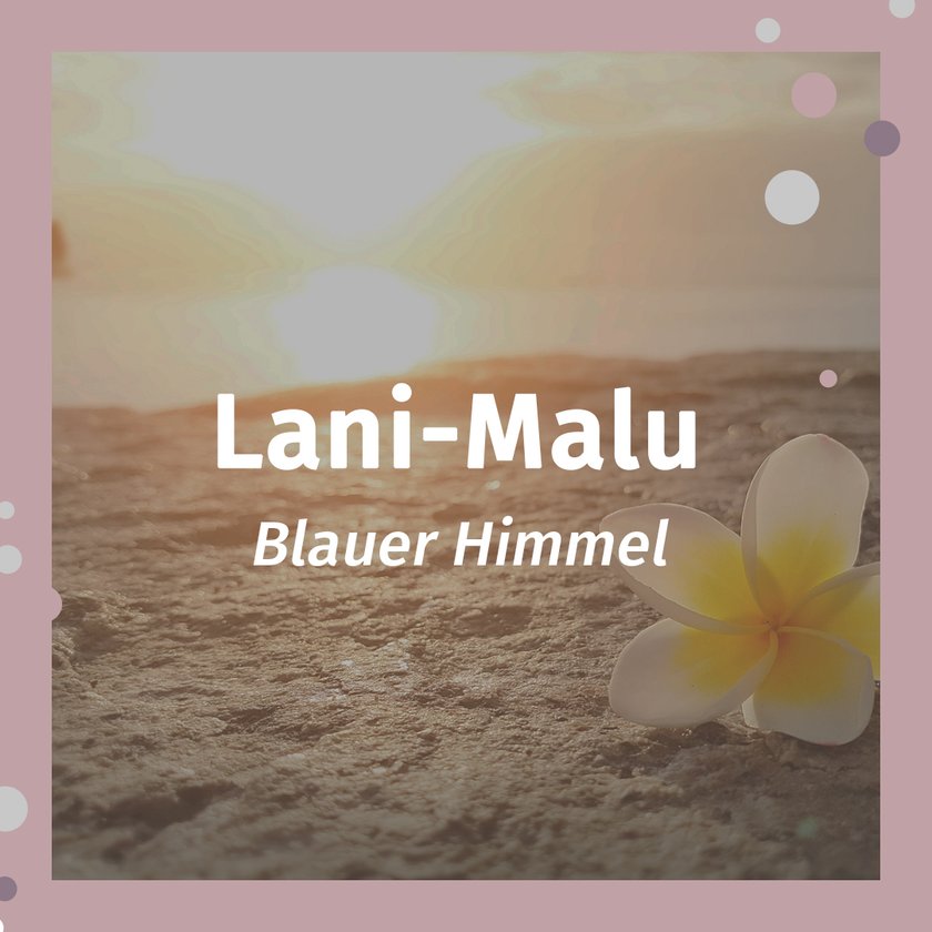 Hawaiianische Namen Lani-Malu