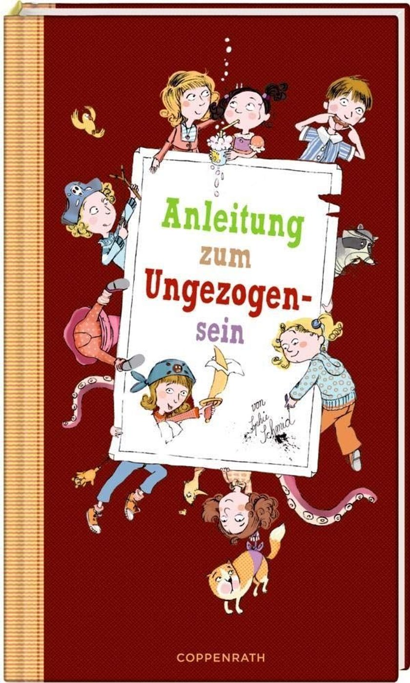 Kinderbücher ab 2 und 3 Jahren: Anleitung zum Ungezogensein
