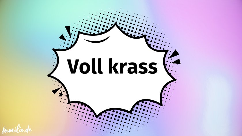 Millennial Begriffe - Voll krass