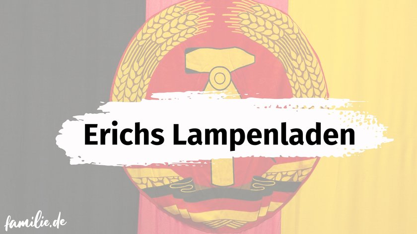 Witzige DDR Begriffe - Erichs Lampenladen