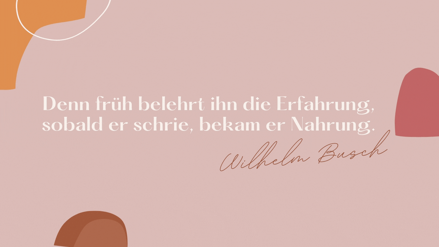 Glückwünsche zur Geburt: Wilhelm Busch sagt ...